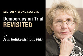 2013 Milton K. Wong Lecture: Democracy on Trial Revisited