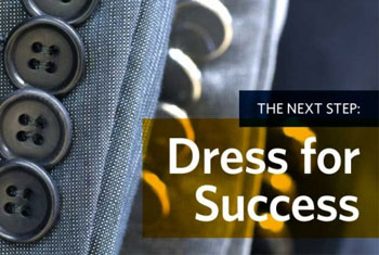 The Next Step: Dress for Success