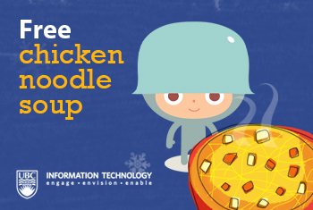 UBC IT Presents: Free Chicken Soup Day