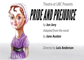 Theatre at UBC Presents: Pride and Prejudice
