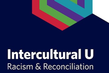 Intercultural U: Racism and Reconciliation