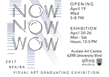 Now Now Wow (BFA/BA Visual Art Graduating Exhibition)