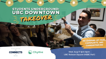 Students Underground: UBC Downtown Takeover