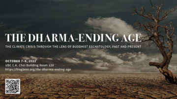 The Dharma-Ending Age: The Climate Crisis through the Lens of Buddhist Eschatology, Past and Present