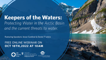 Keepers of the Water: Protecting Water in the Arctic Basin and the current threats to water