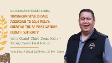 Transformative Change According to Doug Kelly: Creating the BC First Nations Health Authority
