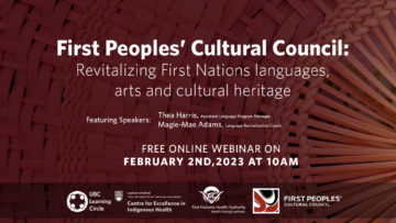 First Peoples’ Cultural Council: Revitalizing First Nations languages, arts and cultural heritage