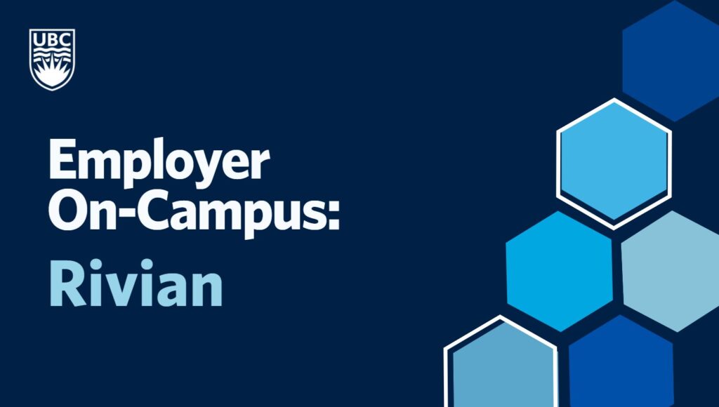 Employer On-Campus Info Session: Rivian - UBCevents