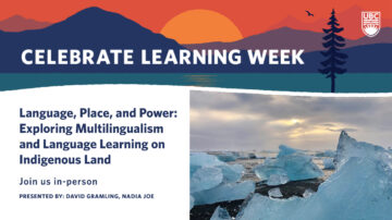Languages, Place, and Power: Exploring Multilingualism and Language Learning on Indigenous Land