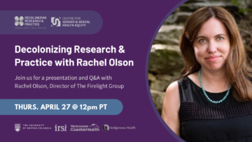 CGSHE Spotlight Series | Decolonizing Research & Practice with Rachel Olson