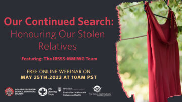 Our Continued Search: Honouring Our Stolen Relatives
