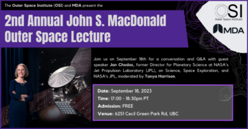 2nd Annual John S. MacDonald Outer Space Lecture with Jan Chodas