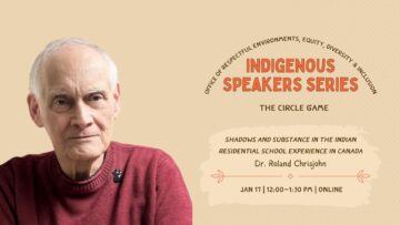 The Circle Game: Shadows and Substance in the Indian Residential School Experience in Canada